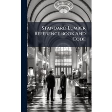 (英文圖書)Standard Lumber Reference Book And Code 精裝版, Hutson Street Press, 英文