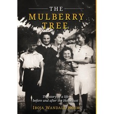 (영문도서)The Mulberry Tree: The story of a life before and after the Holocaust Hardcover, Amsterdam Publishers, English, 9789493418295