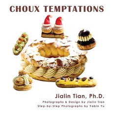 Choux Temptations:, Jayca Inc., English, 9780983776475