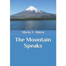The Mountain Speaks Paperback, Independently Published, English, 9798654262738