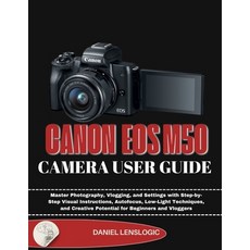 (영문도서)Canon Eosm50 Camera User Guide: Master Photography Vlogging and Settings with... Paperback, Independently Published, English, 9798276495965