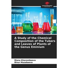 (영문도서)A Study of the Chemical Composition of the Tubers and Leaves of Plants of the Ge... Paperback, Our Knowledge Publishing, English, 9786630312539 Our Knowledge Publishing, English, 9786630312539