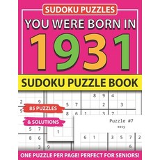 You Were Born In 1931: Sudoku Puzzle Book: Sudoku Puzzle Book For Adults Large Print Sudoku Game Hol... Paperback, Independently Published, English, 9798743287666