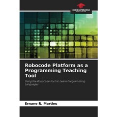 (영문도서) Robocode Platform as a Programming Teaching Tool Paperback, Our Knowledge Publishing, English, 9786208290085