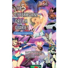 (영문도서) The Cyberhorny Dream Diaries Paperback, Cyberhorny LLC, English, 9781962521017