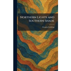 (영문도서)Northern Lights and Southern Shade Hardcover, Tradd Street Press, English, 9781025868233