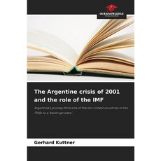 (英文圖書)The Argentine crisis of 2001 and the role of the IMF 平裝版, Our Knowledge Publishing, 英文