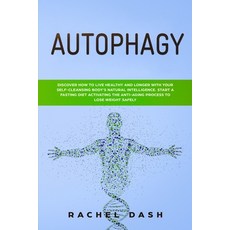 Autophagy: Discover How to Live Healthy and Longer with Your Self-Cleansing Body's Natural Intellige... Paperback, Jabez Publishing Ltd, English, 9781801560078