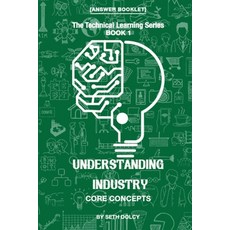 (영문도서) Understanding Industry: Core Concepts (Book 1) Paperback, Technical Learning Series, English, 9789769681446