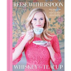 Whiskey in a Teacup: What Growing Up in the South Taught Me about Life Love and Baking Biscuits Hardcover, Atria Books