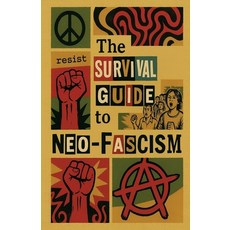(영문도서)The Survival Guide to Neo-Fascism Paperback, Rebel Healing Press, English, 9798218845162