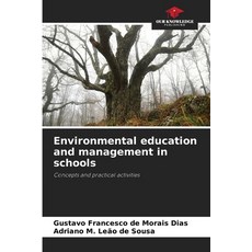 (영문도서)Environmental education and management in schools Paperback, Our Knowledge Publishing, English, 9786206808169