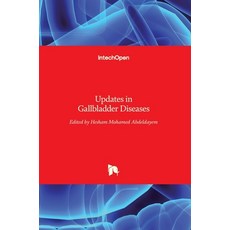 (영문도서) Updates in Gallbladder Diseases Hardcover, Intechopen, English, 9789535130871