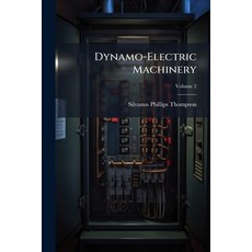 (영문도서)Dynamo-Electric Machinery; Volume 2 Paperback, Nabu Press, English, 9781146134538