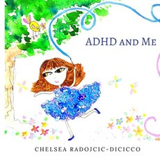 (영문도서) ADHD and Me Paperback, Chelsea Radojcic, English, 9780997933451