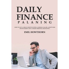 (영문도서)Daily Finance Planning: How to get a Great Lifestyle with a Normal Salary adopt... Paperback, Independently Published, English, 9781697777277