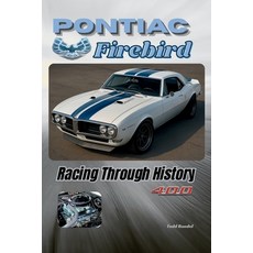 (영문도서)Pontiac Firebird: Racing Through History Paperback, Independently Published, English, 9798262568536
