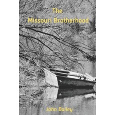 (영문도서) The Missouri Brotherhood Paperback, Independently Published, English, 9798387289682