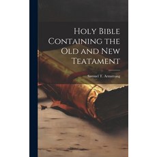 (영문도서) Holy Bible Containing the Old and New Teatament Hardcover, Legare Street Press, English, 9781019996133