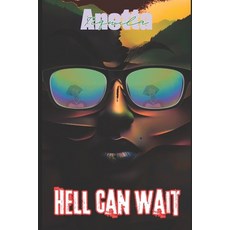 (영문도서)Hell Can Wait: I Survived Paperback, Independently Published, English, 9798271464317