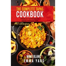(영문도서) The Complete Tapas Cookbook: 2 Books in 1: 140 Recipes For Spanish Traditional Food Paperback, Independently Published, English, 9798520210498