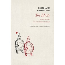 (영문도서)Idiots: The History of the Homo Nullus Paperback, Seagull Books, English, 9781803096551