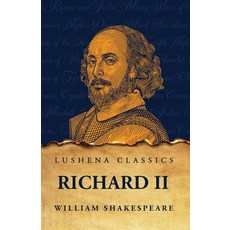 (영문도서) Richard II Paperback, Lushena Books, English, 9798890966704