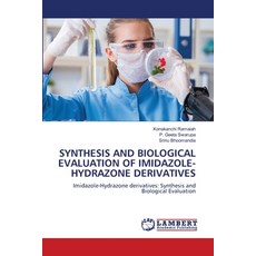 (영문도서)Synthesis and Biological Evaluation of Imidazole-Hydrazone Derivatives Paperback, LAP Lambert Academic Publis..., English, 9786208118792