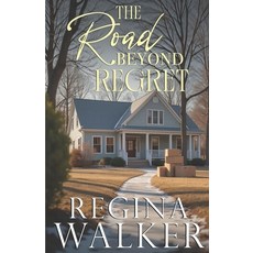 (영문도서)The Road Beyond Regret: Roots and Redemption Book 2 Paperback, Independently Published, English, 9798269249865