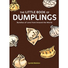 (영문도서)The Little Book of Dumplings: Bundles of Love from Around the World Hardcover, Andrews McMeel Publishing, English, 9798881605575