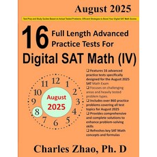 16 Full-Length Practice Tests and Study Guide for Prep of Digital SAT Math IV: Test Guides Crafted