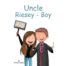 (영문도서) Uncle Riesey - Boy: Love like Riese Hardcover, Kristen Lenders, English, 9781917367813