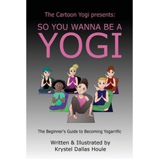 (영문도서) So You Wanna Be a Yogi Paperback, Krystel Houle, English, 9781777091903