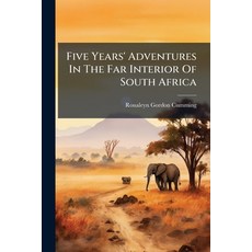 (英文圖書)Five Years' Adventures In The Far Interior Of South Africa 平裝版, Hutson Street Press, 英文