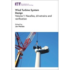(영문도서) Wind Turbine System Design: Nacelles Drivetrains and Verification Hardcover, Institution of Engineering ..., English, 9781785618567