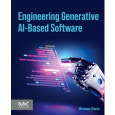 (영문도서)Engineering Generative Ai-Based Software Paperback, Morgan Kaufmann Publishers, English, 9780443276064 Morgan Kaufmann Publishers, English, 9780443276064