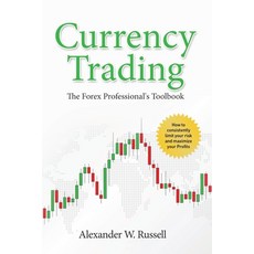 Currency Trading: The Forex Professional's Toolbook Paperback, Independently Published