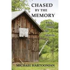 Chased by the Memory: A Boy's Struggle for Identity Paperback, Henschelhaus Publishing, Inc.