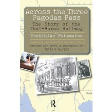 (英文圖書)Across the Three Pagodas Pass: The Story of the Thai-Burma Railway 平裝版, Routledge, English