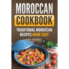 Moroccan Cookbook: Traditional Moroccan Recipes Made Easy Paperback, Grizzly Publishing Co, English, 9781952395611