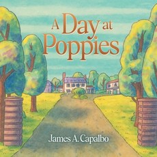 (영문도서)A Day at Poppies Paperback, Citiofbooks, Inc., English, 9798893919967