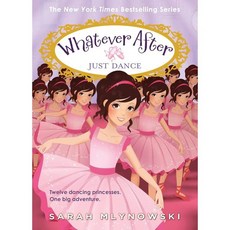 Whatever After #15 : Just Dance, Scholastic Press