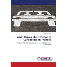 (英文圖書)What Drives Short-Distance Carpooling in France? 平裝版, LAP Lambert Academic Publis..., 英文