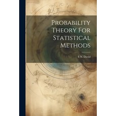(영문도서) Probability Theory For Statistical Methods Paperback, Legare Street Press, English, 9781021516015