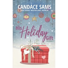 (영문도서) His Holiday Gift: Yule Magic 1 Paperback, Independently Published, English, 9798300131180