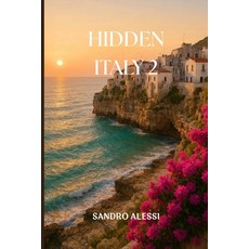 (英文圖書)Hidden Italy 2: Exploring More of Italy's Hidden Gems 平裝版, Independently Published, 英文