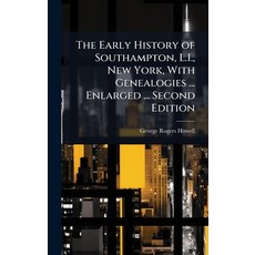 (英文圖書)The Early History of Southampton L.I. New York With Genealogies ... Enlarged... 精裝版, Hutson Street Press, 英文