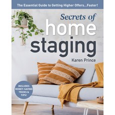 Secrets of Home Staging: The Essential Guide to Getting Higher Offers Faster Paperback, Mango, English, 9781642505542