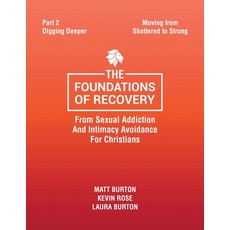(英文圖書)The Foundations of Recovery from Sexual Addiction and Intimacy Avoidance for Chr... 平裝版, Becoming Well, 英文