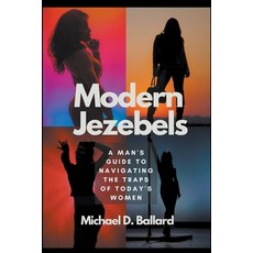 (영문도서) Modern Jezebels Paperback, Coach My Love LLC, English, 9798224676279